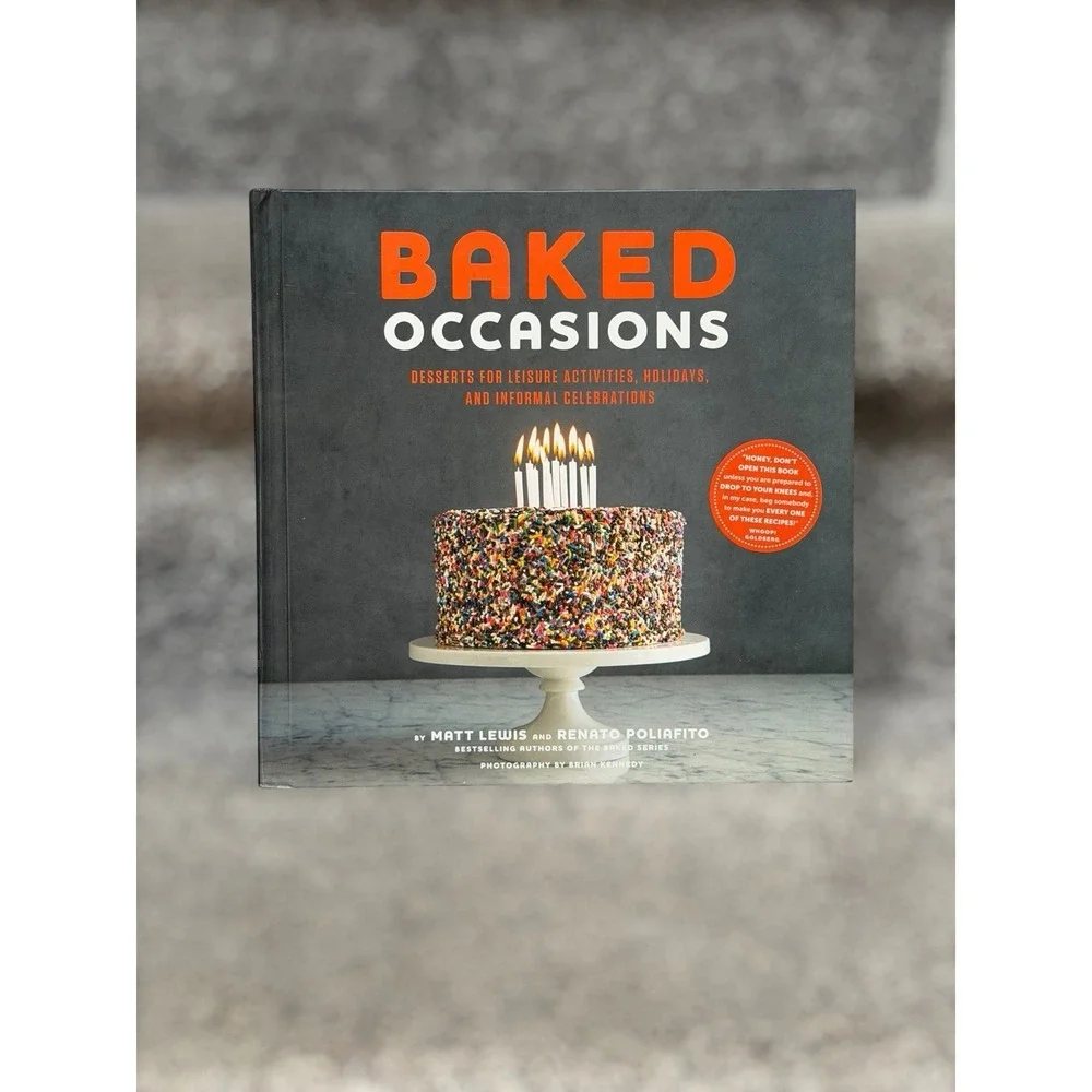 Baked Occasions: Desserts for Leisure Activities, Holidays, and Informal  - GOOD